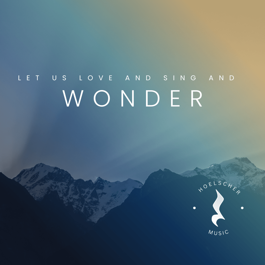 Cover art with mountain background and song title "let us love and sing and wonder"